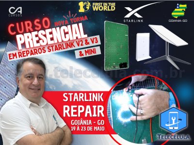 REPARO STARLINK CA CURSOS GOIS, TREINAMENTO PRESENCIAL AVANADO REPARO PLACAS STARLINK V2, V3, MINI